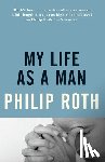 Roth, Philip - My Life as a Man