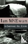McEwan, Ian - In Between the Sheets