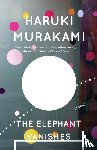 Murakami, Haruki - The Elephant Vanishes