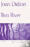 Didion, Joan - Run River