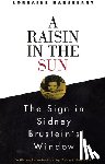 Hansberry, Lorraine - Hansberry, L: Raisin in the Sun and the Sign in Sidney Brust