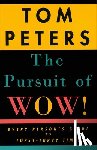 Peters, Tom - The Pursuit of Wow!