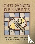 Shere, Lindsey R. - CHEZ PANISSE DESSERTS