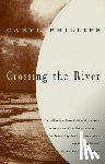 Phillips, Caryl - Crossing the River