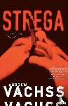 Vachss, Andrew - Strega
