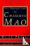 Zhi-Sui, Li - PRIVATE LIFE OF CHAIRMAN MAO