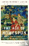 Ulrich, Laurel Thatcher - The Age of Homespun