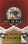 Salzman, Mark - Lost In Place