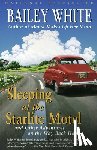 White, Bailey - Sleeping at the Starlite Motel