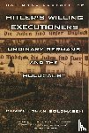 Daniel Jonah Goldhagen - Hitler's Willing Executioners