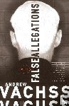 Vachss, Andrew - False Allegations