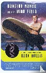 Mullis, Kary - Mullis, K: Dancing Naked in the Mind Field