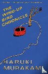 Murakami, Haruki - Wind-Up Bird Chronicle - A Novel