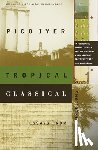 Iyer, Pico - Tropical Classical