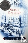 Millhauser, Steven - Millhauser, S: Martin Dressler