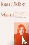 Didion, Joan - Miami