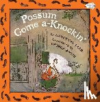 Van Laan, Nancy - Possum Come A-Knockin'