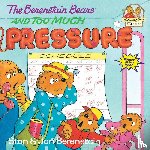 Berenstain, Stan, Berenstain, Jan - The Berenstain Bears and Too Much Pressure