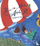 Priceman, Marjorie - How to Make an Apple Pie and See the World