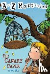 Roy, Ron - A to Z Mysteries: The Canary Caper - The Canary Caper