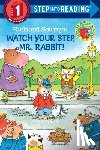 Scarry, Richard - Richard Scarry's Watch Your Step, Mr. Rabbit!