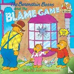 Berenstain, Stan, Berenstain, Jan - The Berenstain Bears and the Blame Game