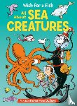 Worth, Bonnie - Wish for a Fish: All about Sea Creatures