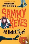 Draanen, Wendelin Van - Sammy Keyes and the Hotel Thief
