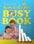 Kuffner, Trish - The Arts & Crafts Busy Book