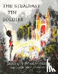 Andersen, Hans Christian - Steadfast Tin Soldier