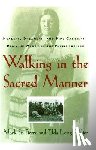 Mark St.Pierre - Walking in the Sacred Manner