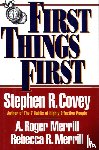 Covey, Stephen R. - First Things First