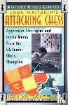 Waitzkin, Josh - Attacking Chess