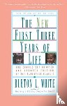 Burton L. White - New Fiist Three Years of Life