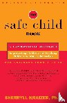 Kraizer, Sherryll Kerns - The Safe Child Book