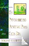 Peale, Dr. Norman Vincent - Un Pensamiento Positiva Para Cada Dia (Positive Thinking Every Day)