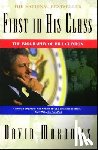 Maraniss, David - First in His Class: Bill Clinton