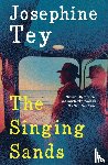 Tey, Josephine - The Singing Sands