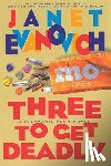 Evanovich, Janet - Three to Get Deadly