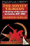 Malia, Martin - Soviet Tragedy