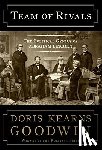 Goodwin, Doris Kearns - Team of Rivals