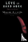 Algar in, Miguel - Love is Hard Work