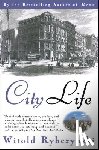 Rybczynski, Witold - City Life