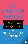 Bernstein, Theodore M. - The Careful Writer