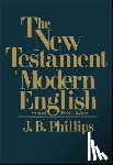 Phillips, J.B. - The New Testament In Modern English