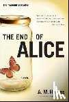 Homes, A. M. - The End of Alice