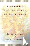 Griswold, Trudy, Mark, Barbara - Hablando con su angel (Angelspeak)