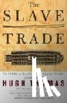 Thomas, Hugh - The Slave Trade