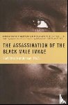 Hutchinson, Earl Ofari - Assassination of the Black Male Image