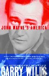 Wills, Garry - John Wayne's America